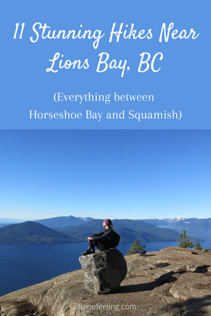 11 Hikes Near Lions Bay, BC (Horseshoe Bay to Squamish)